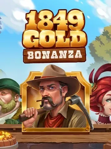 1849 Gold Bonanza